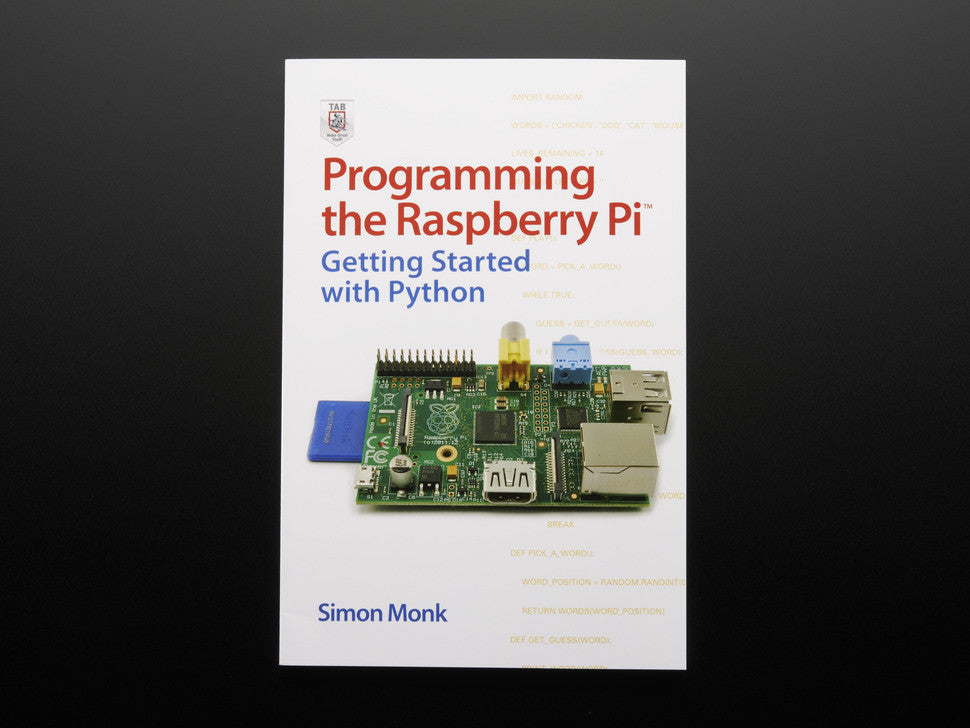 Programming the Raspberry Pi: Getting Started with Python