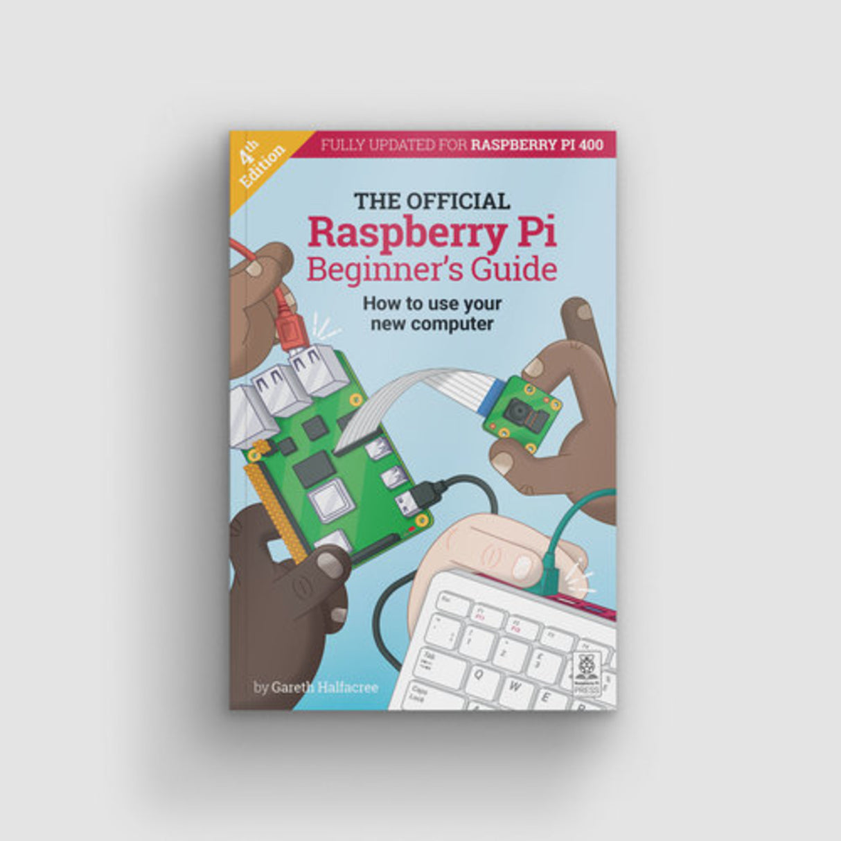 The Official Raspberry Pi Beginner's Guide 4th Ed