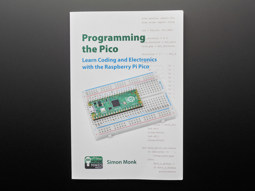 Programming the Pico: Learn Coding & Electronics w/ the Pico